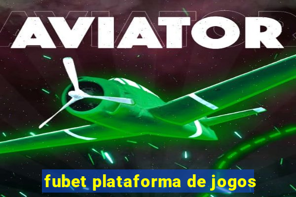 fubet plataforma de jogos